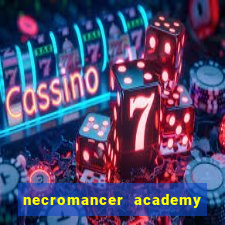 necromancer academy and the genius summoner 52